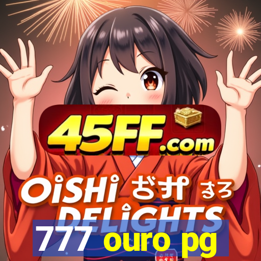 777 ouro pg